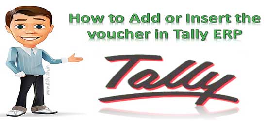 how-to-add-or-insert-the-voucher-in-tally-erp-9-day-book